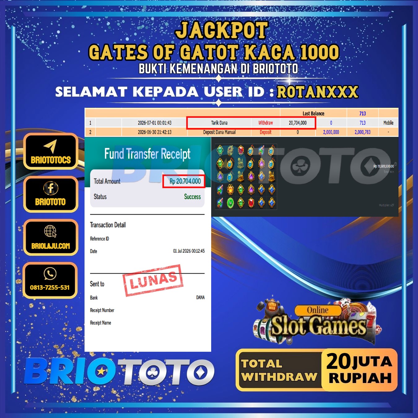 BRIOTOTO JACKPOT SLOT GATES OF GATOT KACA 1000 RP.20.000.000,- LUNAS USER ID :  ROTAN****