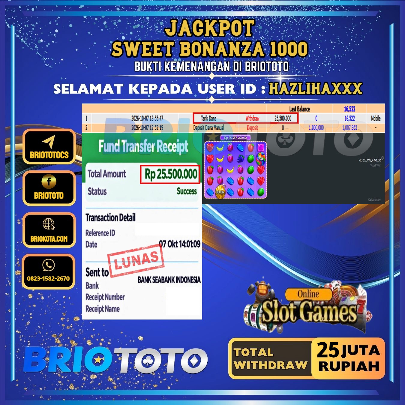 BRIOTOTO JACKPOT SLOT SWEET BONANZA 1000 RP.25.000.000,- LUNAS USER ID : HAZLIHA***