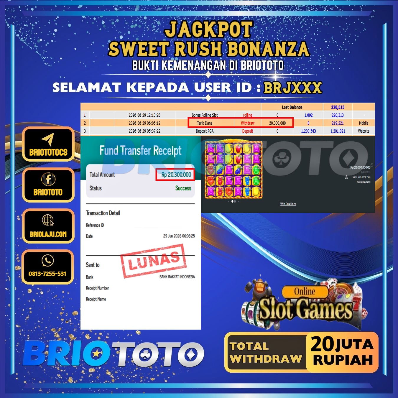 BRIOTOTO JACKPOT SLOT SWEET RUSH BONANZA RP.20.000.000,- LUNAS USER ID : BRJ***